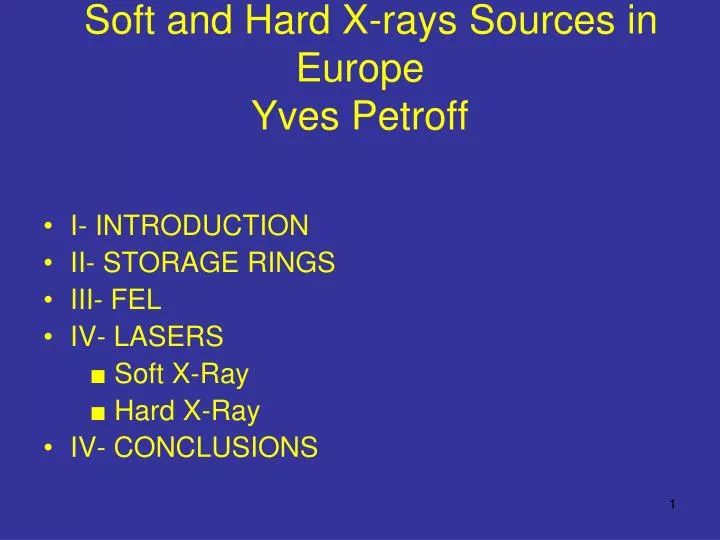 soft and hard x rays sources in europe yves petroff