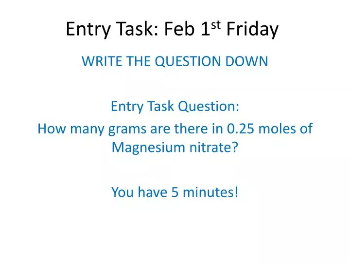 entry task feb 1 st friday