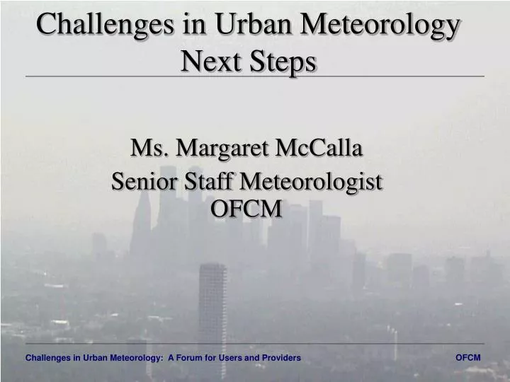challenges in urban meteorology next steps