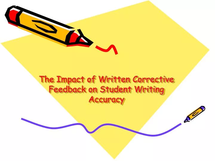 the impact of written corrective feedback on student writing accuracy
