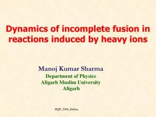 Dynamics of incomplete fusion in reactions induced by heavy ions