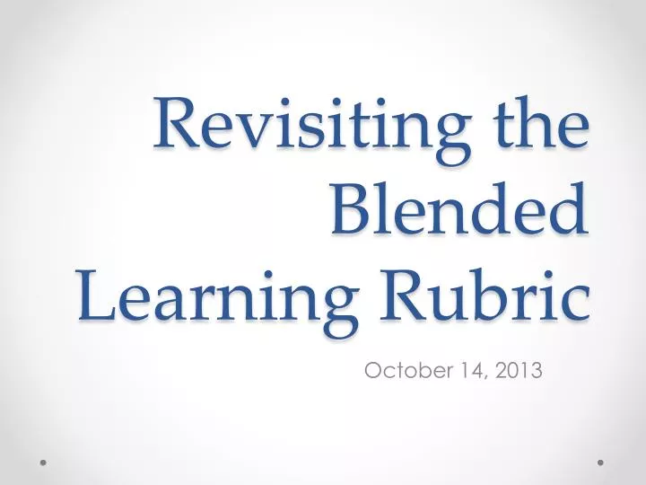 revisiting the blended learning rubric