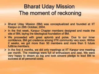Bharat Uday Mission The moment of reckoning