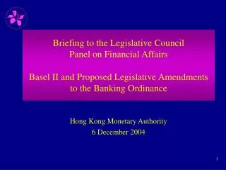 Hong Kong Monetary Authority 6 December 2004