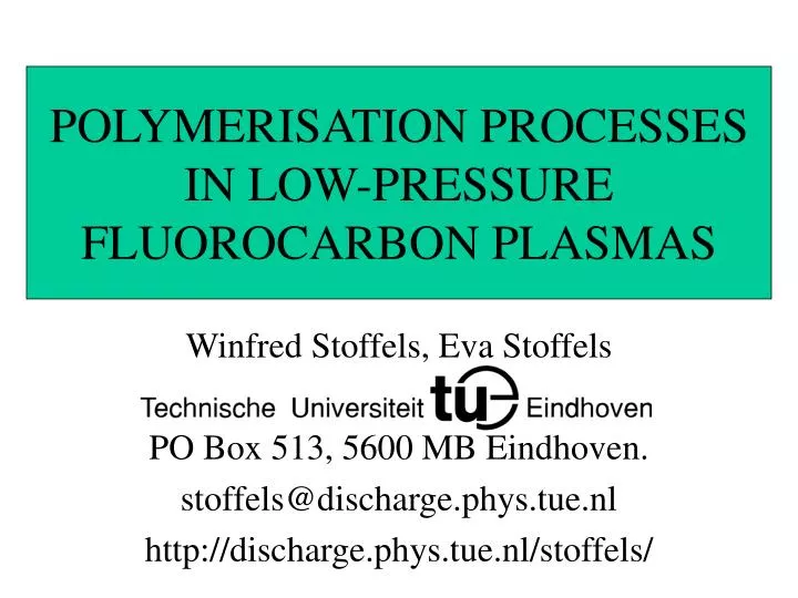 polymerisation processes in low pressure fluorocarbon plasmas