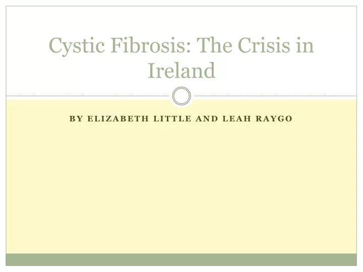 cystic fibrosis the crisis in ireland