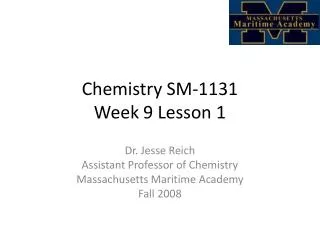 Chemistry SM-1131 Week 9 Lesson 1