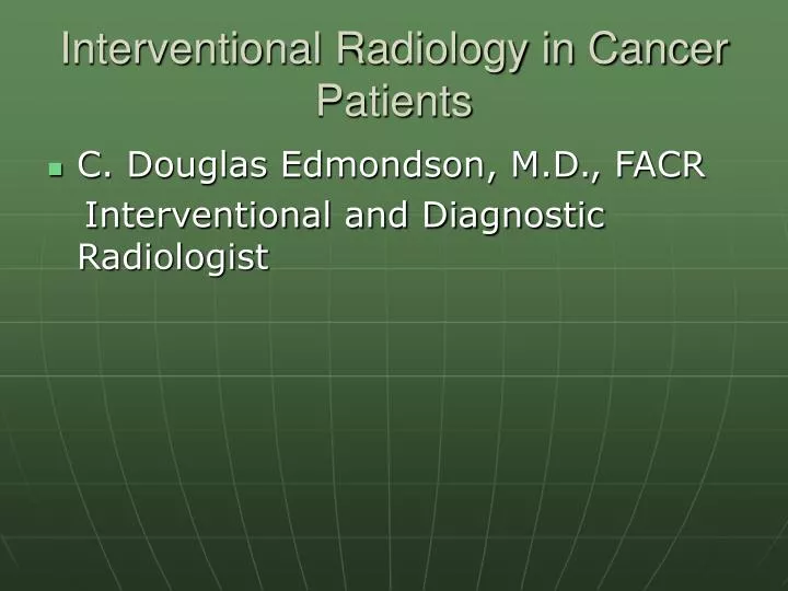 interventional radiology in cancer patients