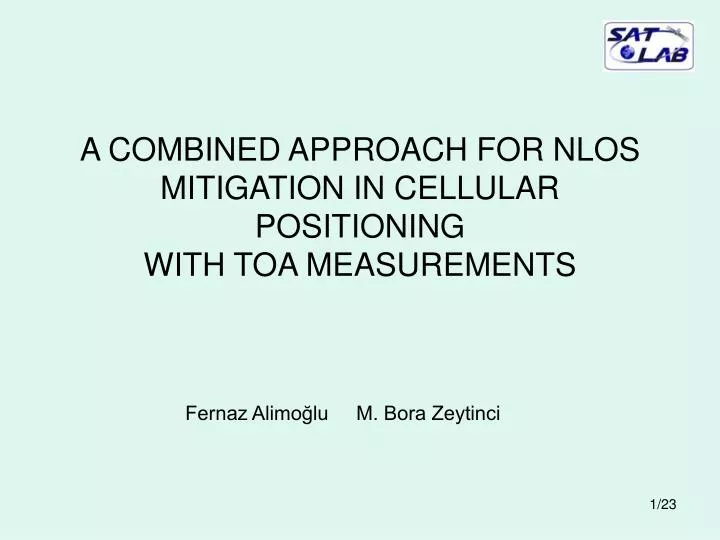 a combined approach for nlos mitigation in cellular positioning with toa measurements