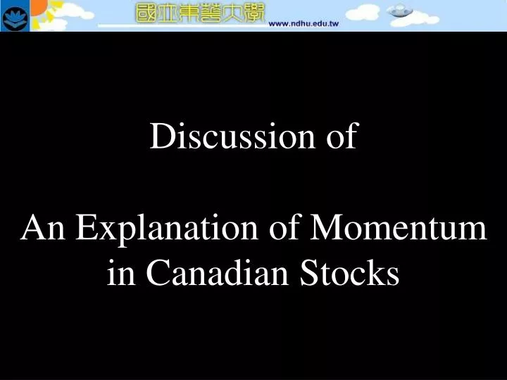 discussion of an explanation of momentum in canadian stocks