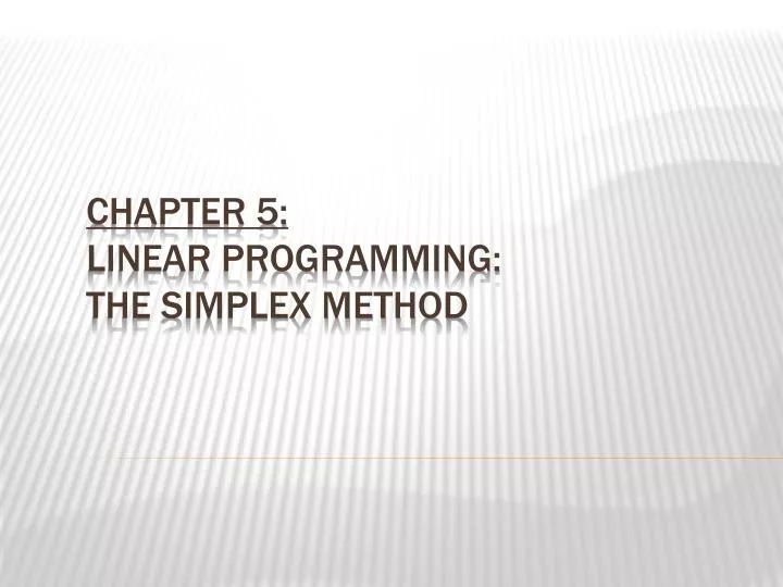 chapter 5 linear programming the simplex method