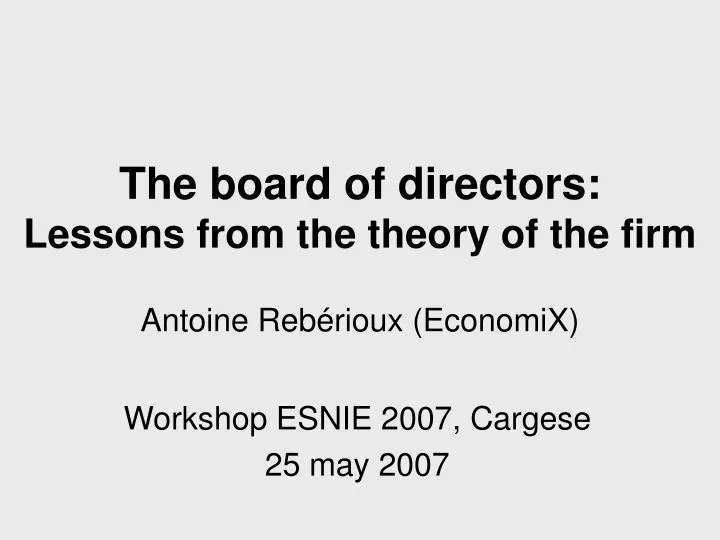 the board of directors lessons from the theory of the firm antoine reb rioux economix