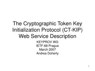 The Cryptographic Token Key Initialization Protocol (CT-KIP) Web Service Description