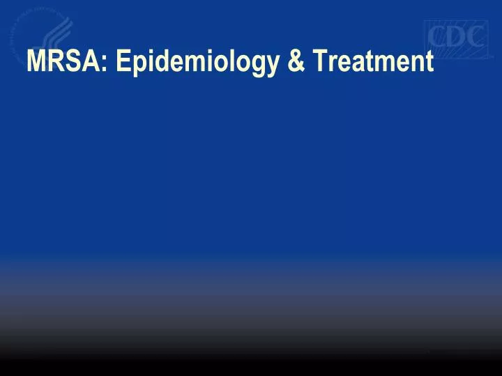mrsa epidemiology treatment
