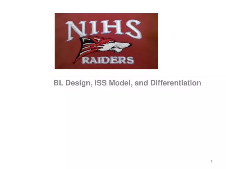 bl design iss model and differentiation