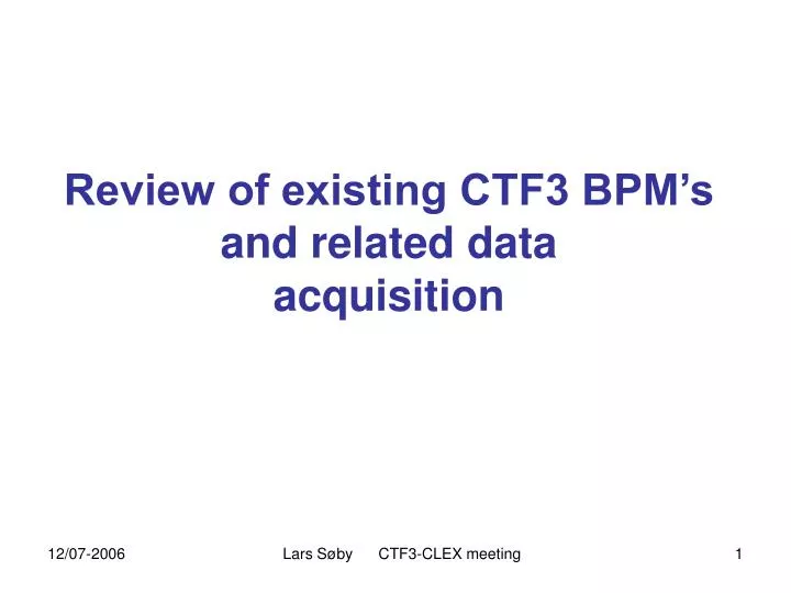 review of existing ctf3 bpm s and related data acquisition
