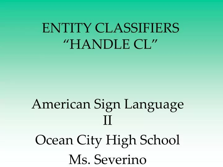 entity classifiers handle cl