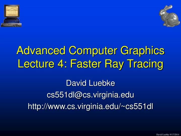 advanced computer graphics lecture 4 faster ray tracing