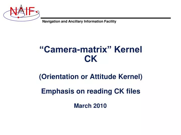 camera matrix kernel ck orientation or attitude kernel emphasis on reading ck files
