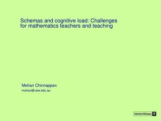 Schemas and cognitive load: Challenges for mathematics teachers and teaching