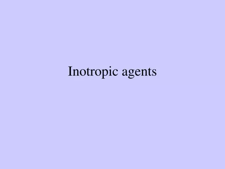 inotropic agents