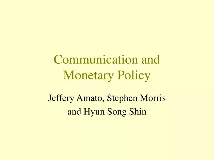 communication and monetary policy
