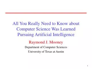 All You Really Need to Know about Computer Science Was Learned Pursuing Artificial Intelligence