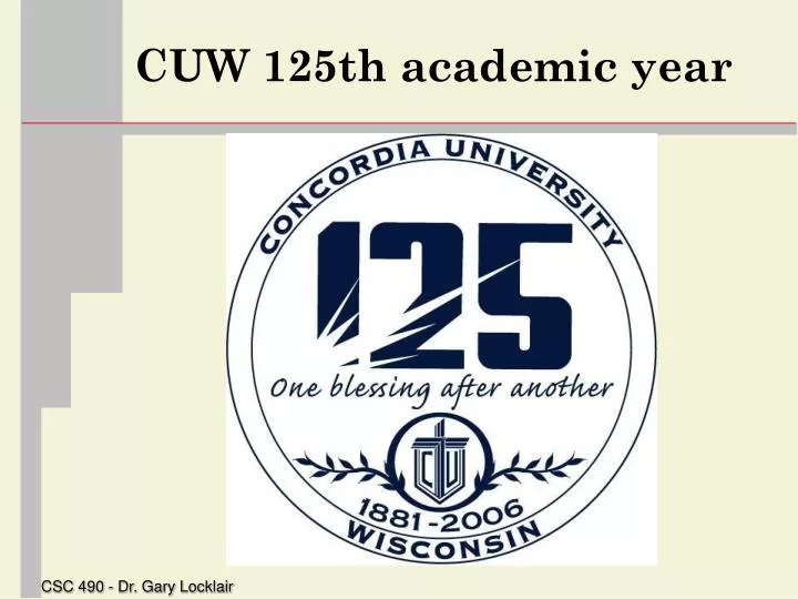 cuw 125th academic year