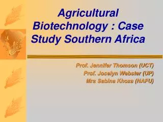Agricultural Biotechnology : Case Study Southern Africa