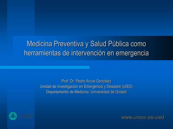 medicina preventiva y salud p blica como herramientas de intervenci n en emergencia