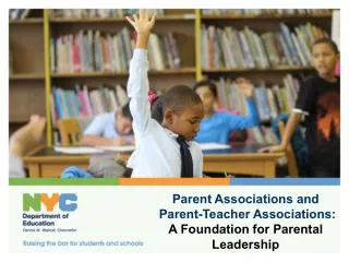 Parent Associations and Parent-Teacher Associations: A Foundation for Parental Leadership