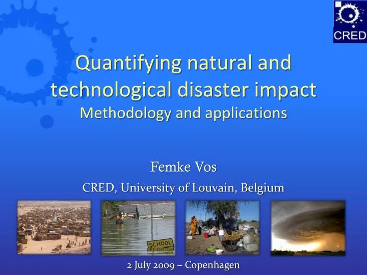 quantifying natural and technological disaster impact methodology and applications