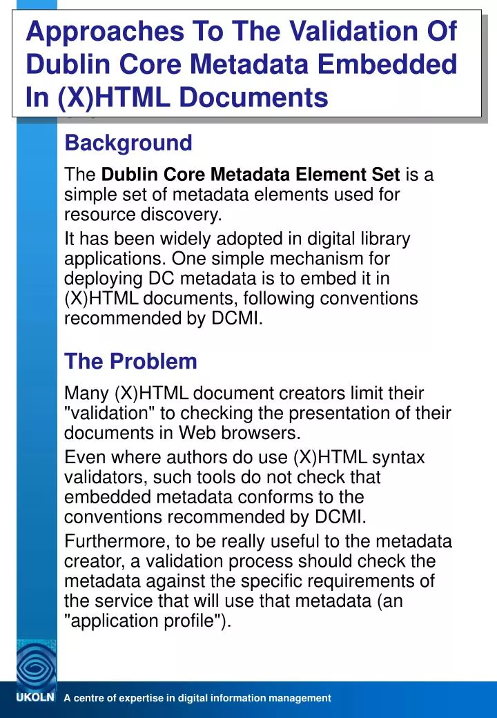 approaches to the validation of dublin core metadata embedded in x html documents