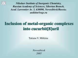 Inclusion of metal-organic complexes into cucurbit[8]uril
