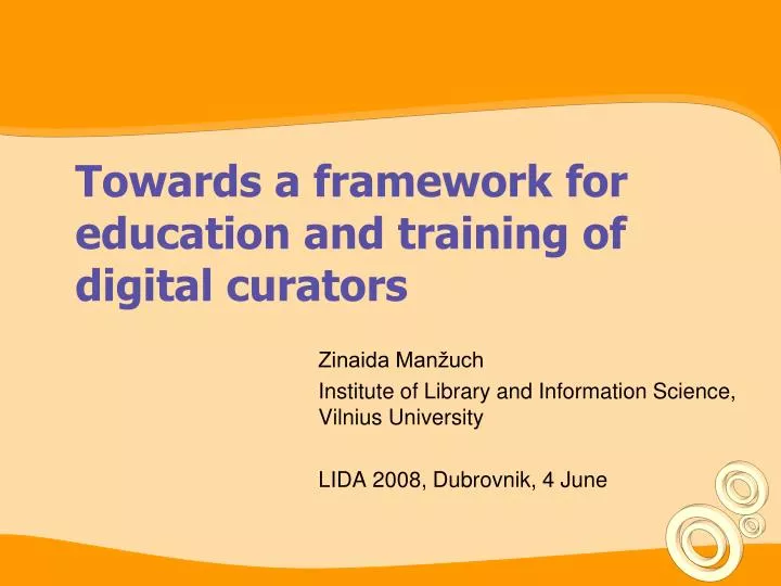 towards a framework for education and training of digital curators