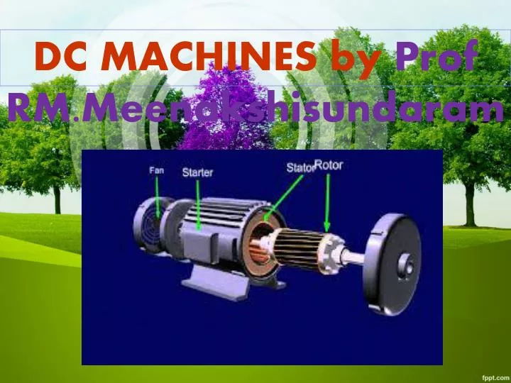 PPT - DC MACHINES By Prof RM.Meenakshisundaram PowerPoint Presentation ...