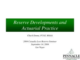 Reserve Developments and Actuarial Practice