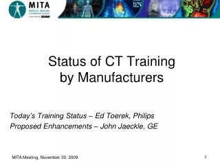 Status of CT Training by Manufacturers