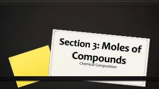 Section 3: Moles of Compounds