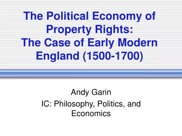 the political economy of property rights the case of early modern england 1500 1700