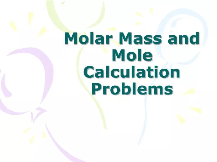 SA Q 42 mol Q15 Finding moles using the formula: n = mM. 