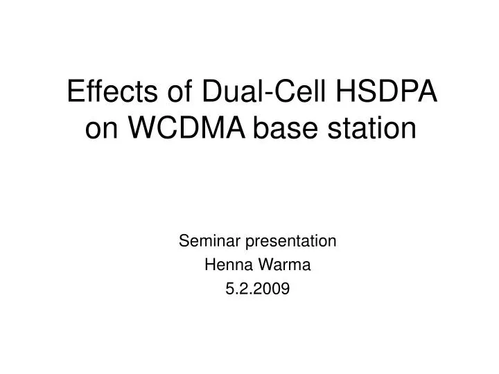effects of dual cell hsdpa on wcdma base station