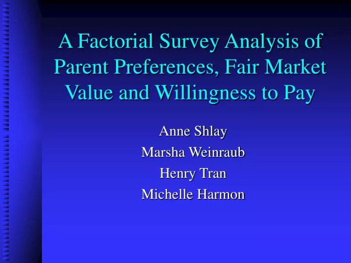 a factorial survey analysis of parent preferences fair market value and willingness to pay