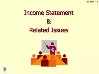 Income Statement &amp; Related Issues