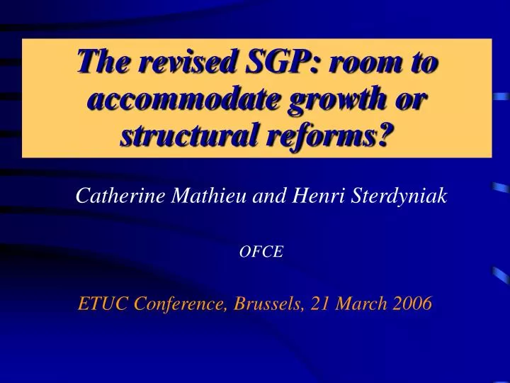 the revised sgp room to accommodate growth or structural reforms