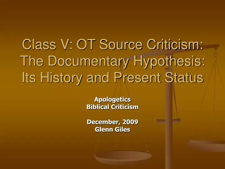 class v ot source criticism the documentary hypothesis its history and present status