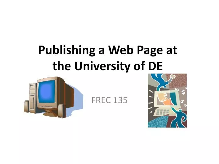 publishing a web page at the university of de
