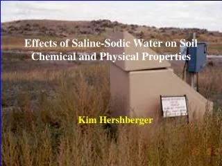 Effects of Saline-Sodic Water on Soil Chemical and Physical Properties