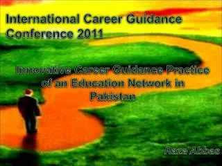 International Career Guidance Conference 2011 Innovative Career Guidance Practice