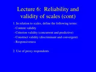 Lecture 6: Reliability and validity of scales (cont)